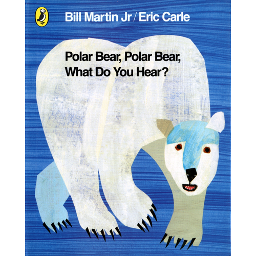 Polar Bear Polar Bear What Do You Hear? Eric Carle, Bill Martin ...