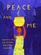 Peace and Me - 01