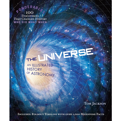 The Universe  An Illustrated History of Astronomy