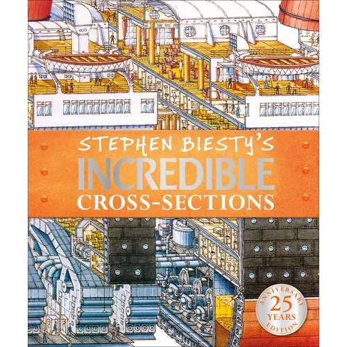 Stephen Biesty's Incredible Cross-Sections