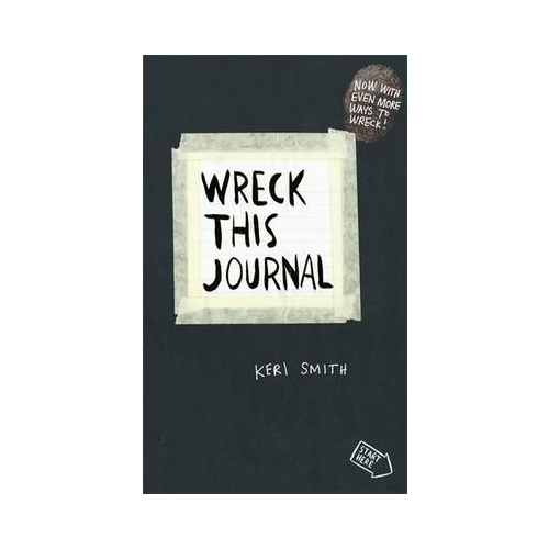 Wreck this Journal. Keri Smith.