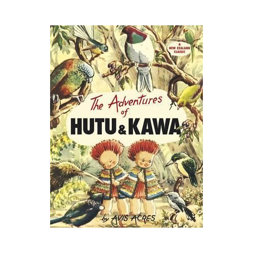 The Adventures of Hutu and Kawa. Avis Acres.