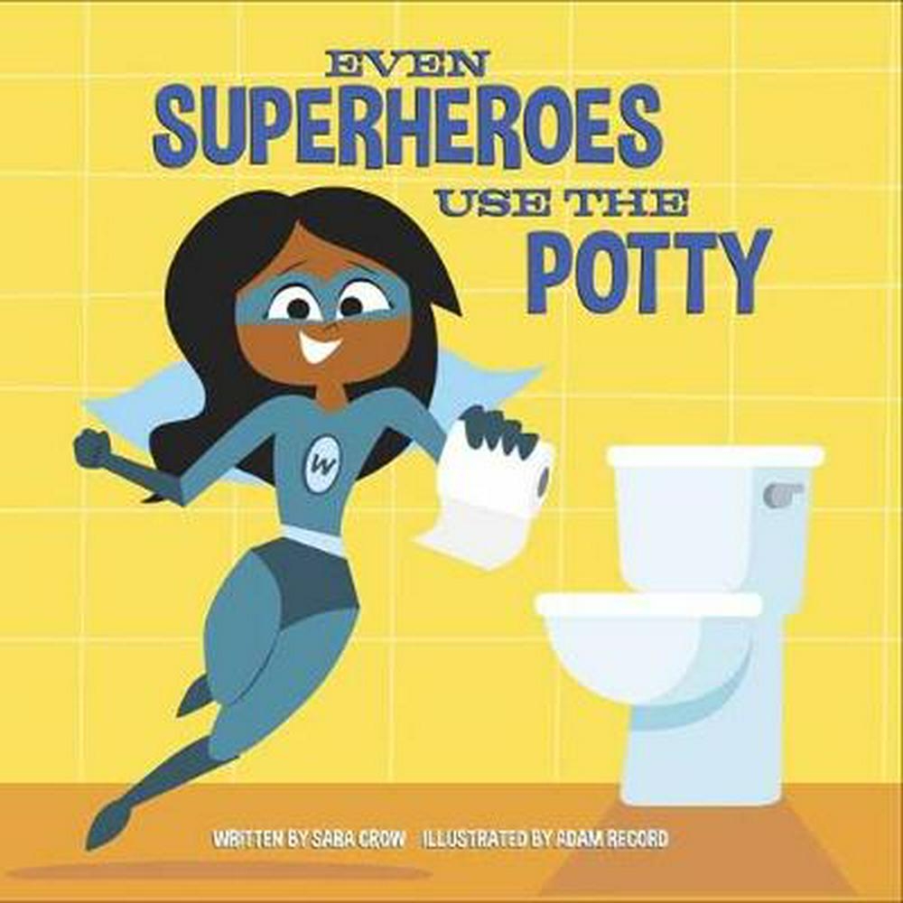 Even Superheroes Use The Potty Board Book - Books-Board Books ...