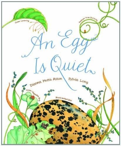 an egg is quiet by dianna hutts aston