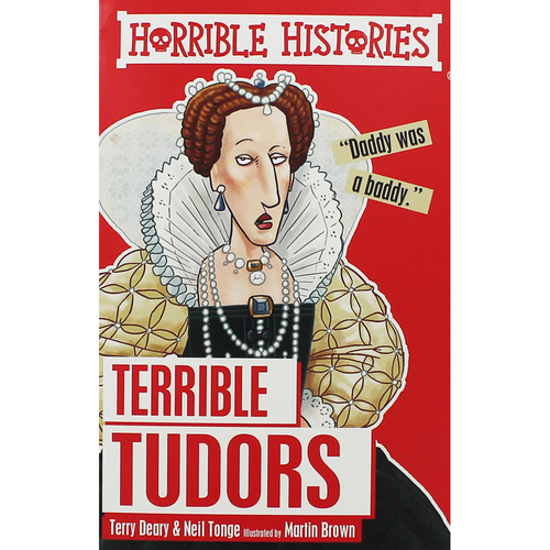 Terrible Tudors Horrible Histories