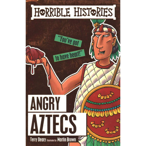 Angry Aztecs Horrible Histories