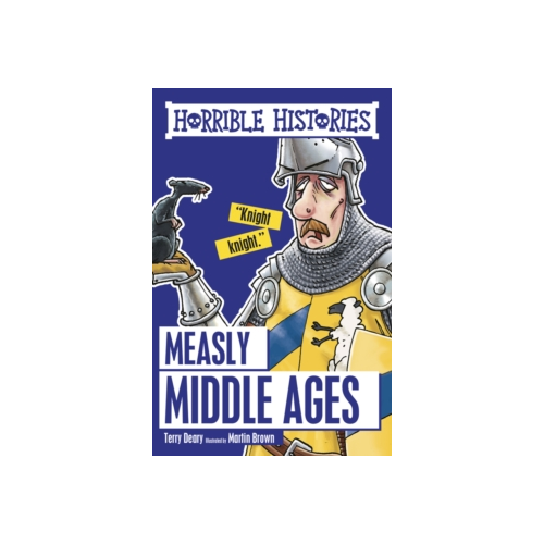 Measly Middle Ages Horrible Histories