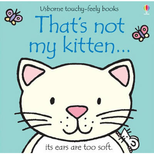 That's Not My Kitten (Usborne Touchy-Feely)