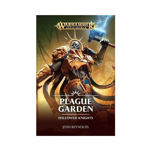 Plague Garden, Warhammer Age of Sigmar. Josh Reynolds